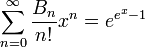 \sum_{n=0}^\infty \frac{B_n}{n!} x^n = e^{e^x-1}