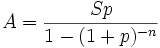 A=\frac{S p}{1-(1+p)^{-n}}