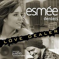 Обложка сингла «Love Dealer» (Эсме Дентерс при участии Джастина Тимберлейка, {{{Год}}})