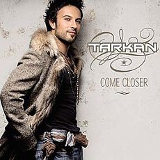 Обложка альбома «Сome Closer» (Таркана, 2006)